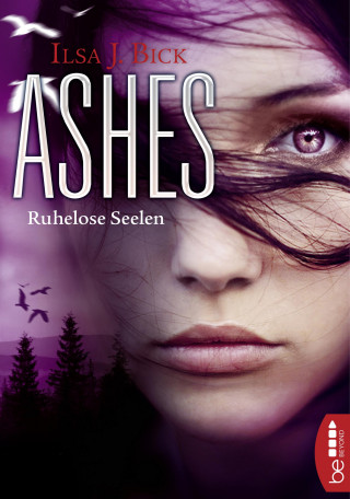 Ilsa J. Bick: Ashes - Ruhelose Seelen