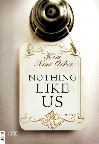 Kim Nina Ocker: Nothing Like Us