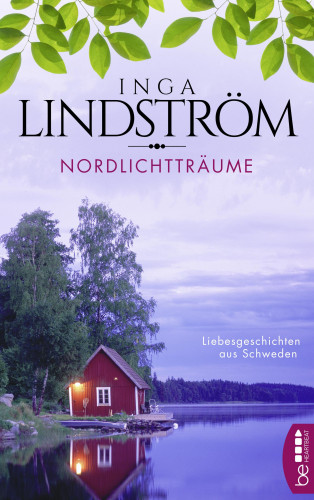 Inga Lindström: Nordlichtträume
