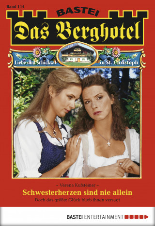 Verena Kufsteiner: Das Berghotel 144