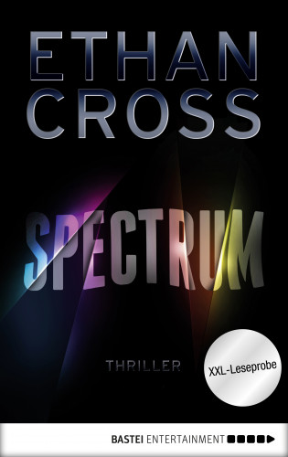 Ethan Cross: XXL-Leseprobe: Spectrum