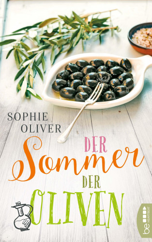 Sophie Oliver: Der Sommer der Oliven