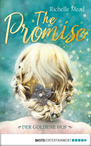 Richelle Mead: The Promise - Der goldene Hof