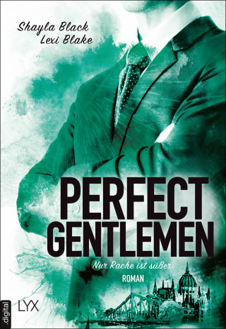Shayla Black, Lexi Blake: Perfect Gentlemen – Nur Rache ist süßer