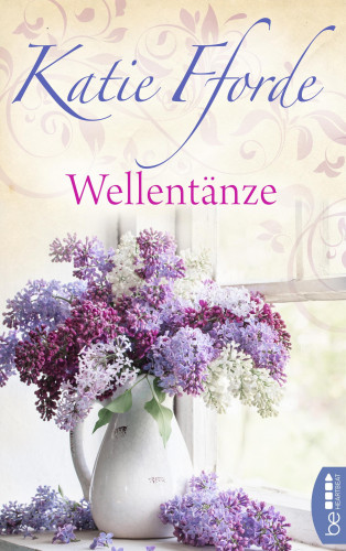 Katie Fforde: Wellentänze