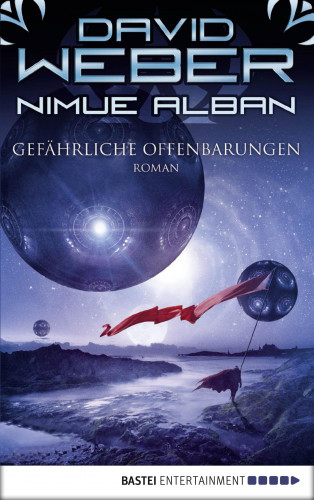 David Weber: Nimue Alban: Gefährliche Offenbarungen