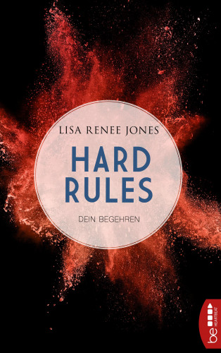 Lisa Renee Jones: Hard Rules - Dein Begehren