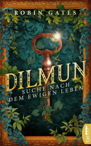 Robin Gates: Dilmun - Suche nach dem ewigen Leben