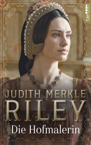 Judith Merkle Riley: Die Hofmalerin