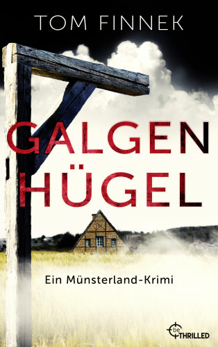 Tom Finnek: Galgenhügel