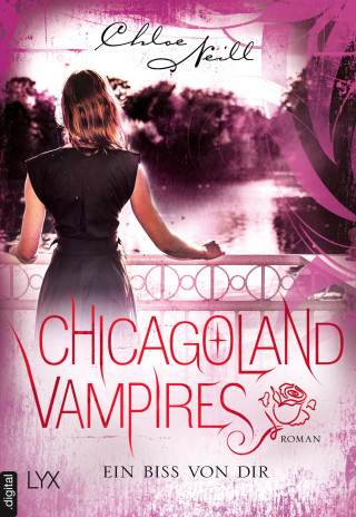 Chloe Neill: Chicagoland Vampires - Ein Biss von dir