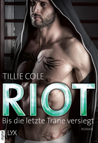 Tillie Cole: Riot - Bis die letzte Träne versiegt