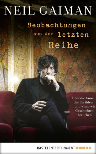 Neil Gaiman: Beobachtungen aus der letzten Reihe