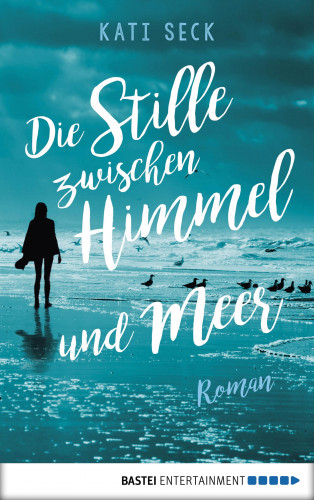 Kati Seck: Die Stille zwischen Himmel und Meer