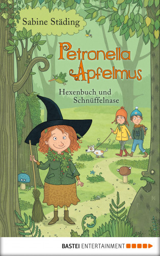 Sabine Städing: Petronella Apfelmus - Hexenbuch und Schnüffelnase
