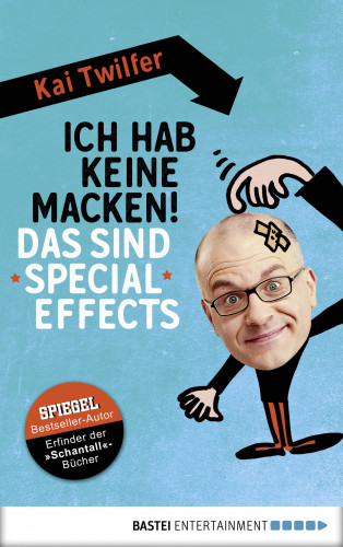 Kai Twilfer: Ich hab keine Macken! Das sind Special Effects