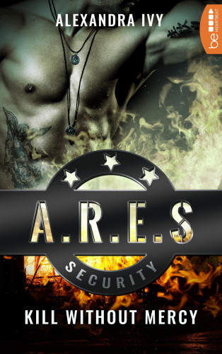 Alexandra Ivy: ARES Security - Kill without Mercy