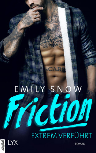 Emily Snow: Friction - Extrem verführt