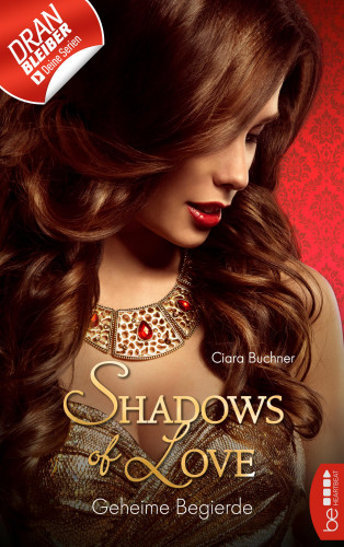 Ciara Buchner: Geheime Begierde - Shadows of Love