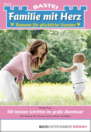 Heide Prinz: Familie mit Herz 6