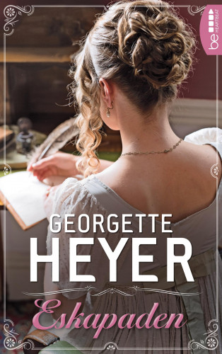 Georgette Heyer: Eskapaden