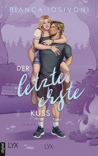 Bianca Iosivoni: Der letzte erste Kuss
