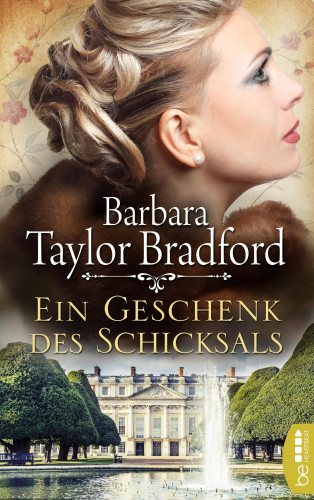 Barbara Taylor Bradford: Ein Geschenk des Schicksals