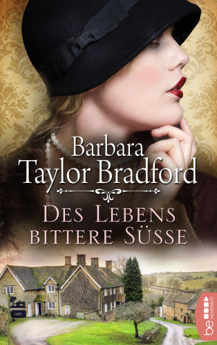 Barbara Taylor Bradford: Des Lebens bittere Süße