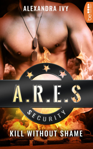 Alexandra Ivy: ARES Security - Kill without Shame