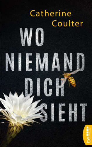 Catherine Coulter: Wo niemand dich sieht