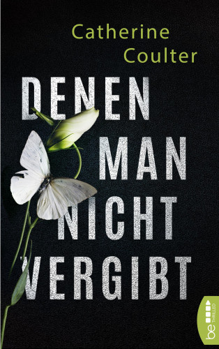 Catherine Coulter: Denen man nicht vergibt