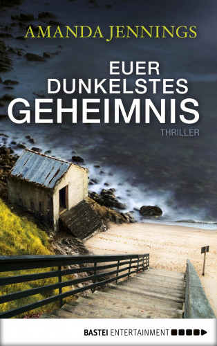 Amanda Jennings: Euer dunkelstes Geheimnis