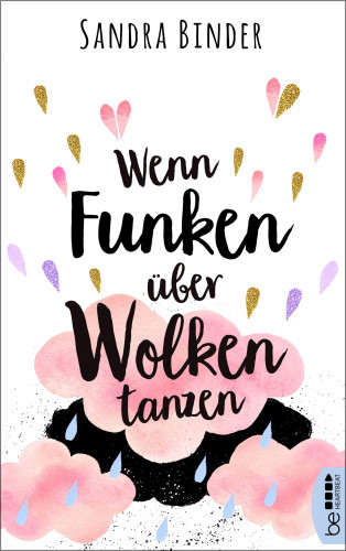Sandra Binder: Wenn Funken über Wolken tanzen