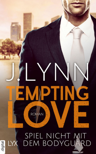 J. Lynn: Tempting Love – Spiel nicht mit dem Bodyguard
