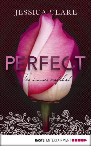 Jessica Clare: Perfect - Für immer verführt