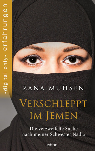 Zana Muhsen: Verschleppt im Jemen