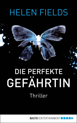 Helen Fields: Die perfekte Gefährtin