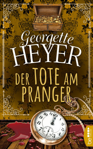 Georgette Heyer: Der Tote am Pranger