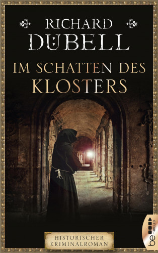 Richard Dübell: Im Schatten des Klosters