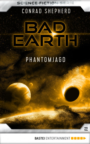 Conrad Shepherd: Bad Earth 2 - Science-Fiction-Serie