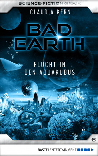 Claudia Kern: Bad Earth 6 - Science-Fiction-Serie