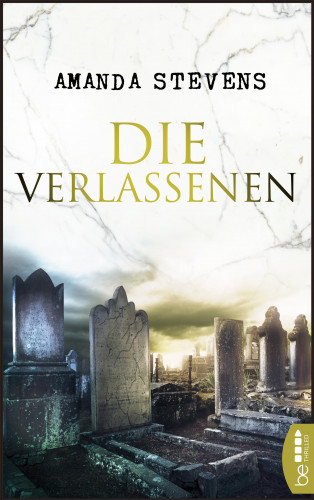 Amanda Stevens: Die Verlassenen