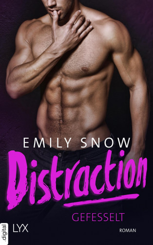 Emily Snow: Distraction - Gefesselt