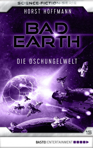 Horst Hoffmann: Bad Earth 15 - Science-Fiction-Serie
