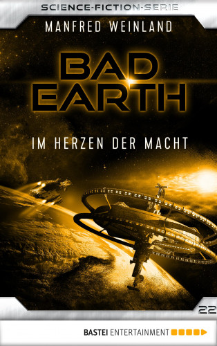 Manfred Weinland: Bad Earth 22 - Science-Fiction-Serie