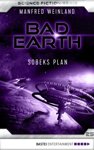 Manfred Weinland: Bad Earth 25 - Science-Fiction-Serie