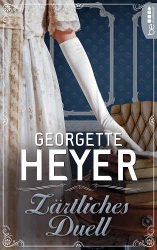 Georgette Heyer: Zärtliches Duell