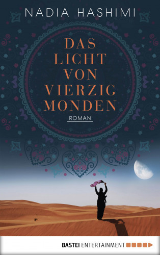 Nadia Hashimi: Das Licht von vierzig Monden