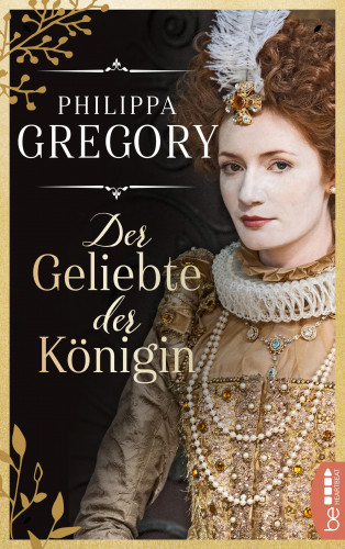 Philippa Gregory: Der Geliebte der Königin