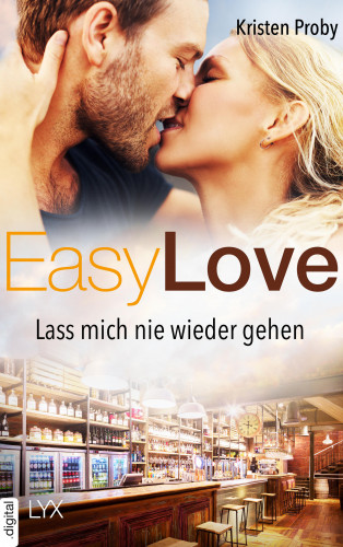 Kristen Proby: Easy Love - Lass mich nie wieder gehen